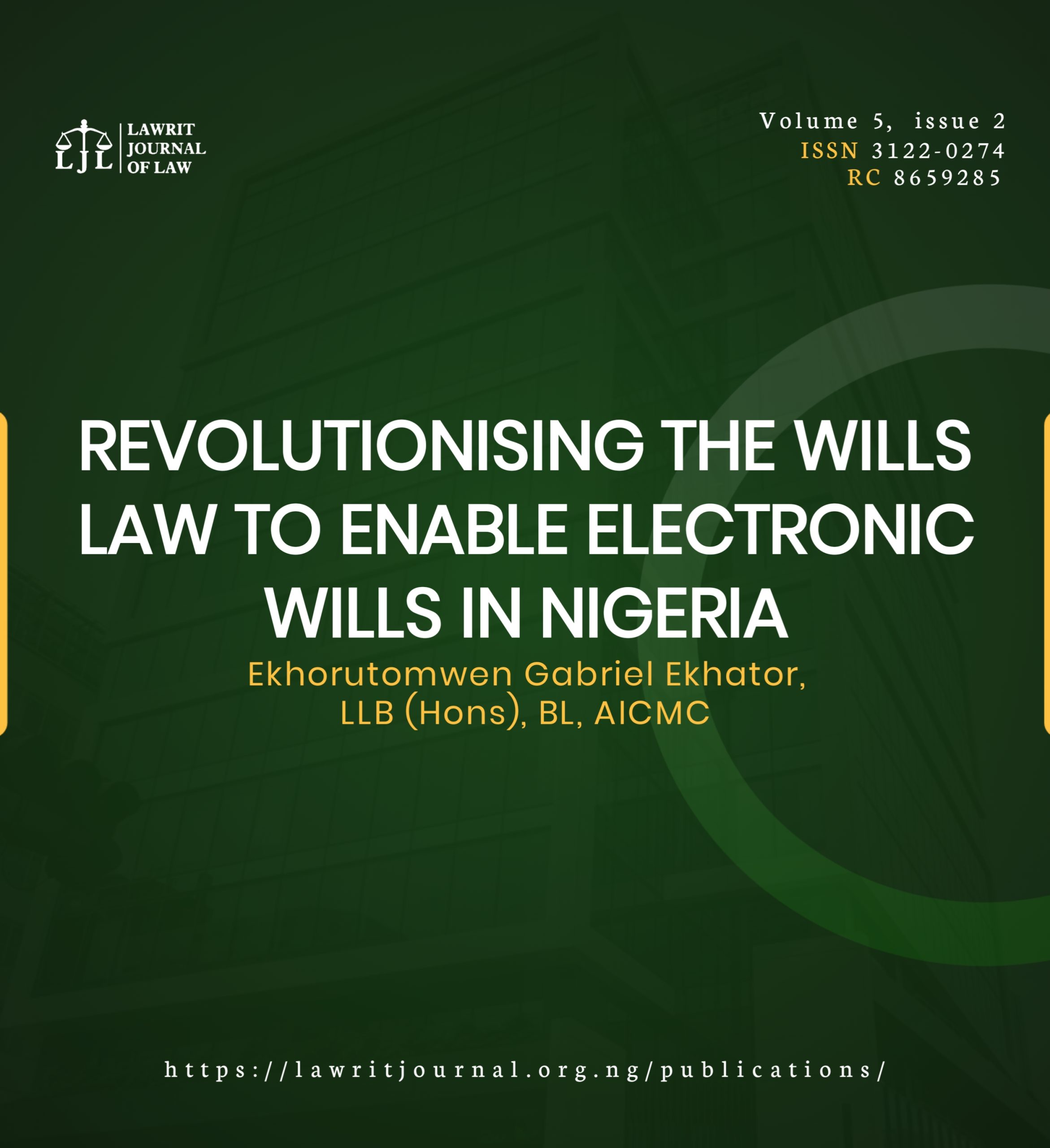 REVOLUTIONISING THE WILLS LAW TO ENABLE ELECTRONIC WILLS IN NIGERIA