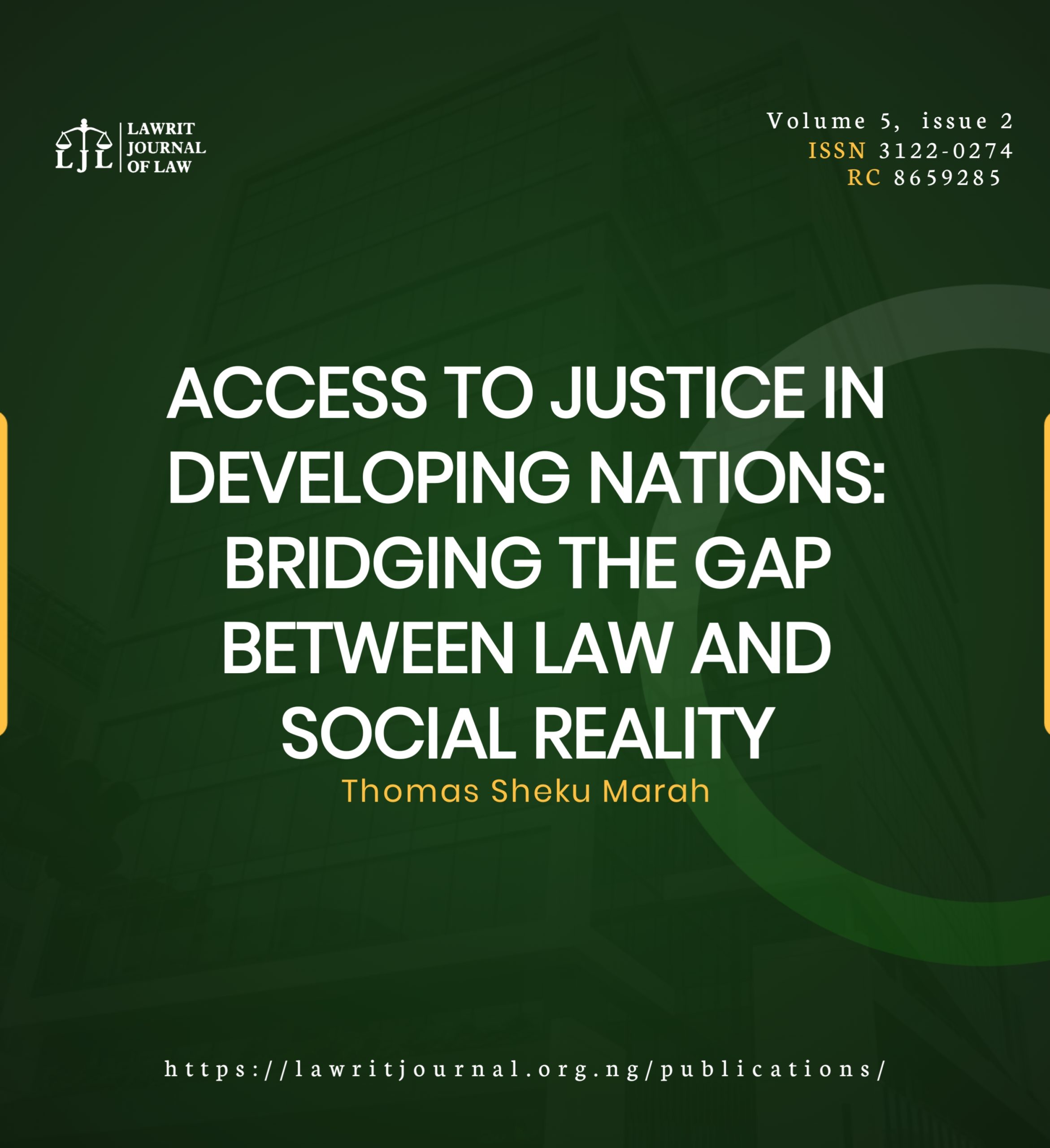 Access to Justice in Developing Nations: Bridging the Gap between Law and Social Reality