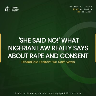 “She Said No!”: What Nigerian Law Really Says About Rape and Consent